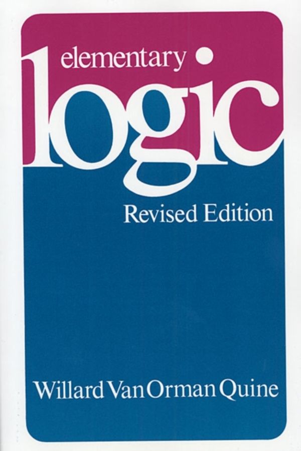 Cover Art for 9780674244511, Elementary Logic by Willard Van Orman Quine