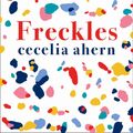 Cover Art for 9780008194932, Freckles by Cecelia Ahern