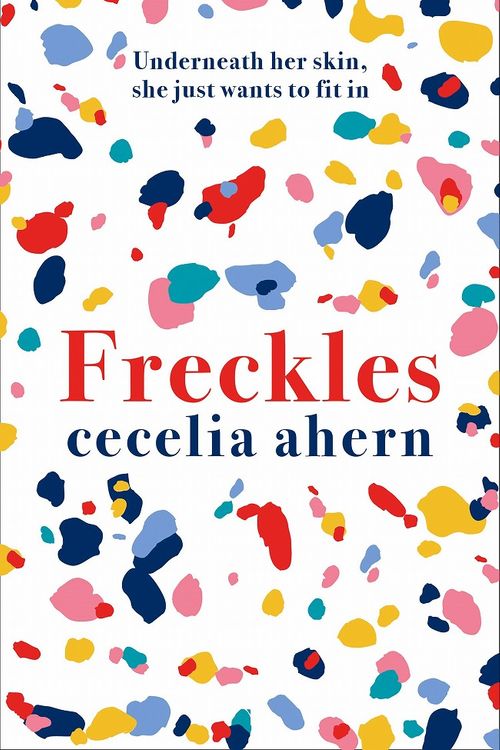 Cover Art for 9780008194932, Freckles by Cecelia Ahern