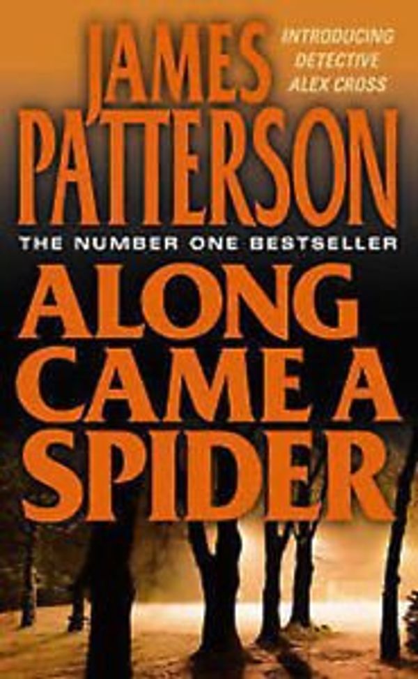 Cover Art for 9780007930180, Along Came a Spider by James Patterson