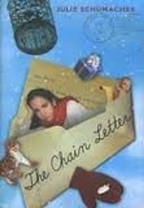 Cover Art for 9780545003469, Chain Letter by Julie Schumacher