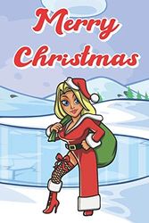 Cover Art for 9781099902635, Merry Christmas: Sexy Woman Dressed Up In Santa Claus Costume Holiday and Snow Inspired Notebook to Write or Draw In, Journal, Diary. Perfect for Kids ... Stuffer and Surprise Gifts Under the Tree by Sillyanimalpictures Com Publishing