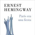 Cover Art for 9788426409737, París era una fiesta by Ernest Hemingway