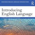 Cover Art for 9781138016194, Introducing English Language: A Resource Book for Students (Routledge English Language Introductions) by Louise Mullany