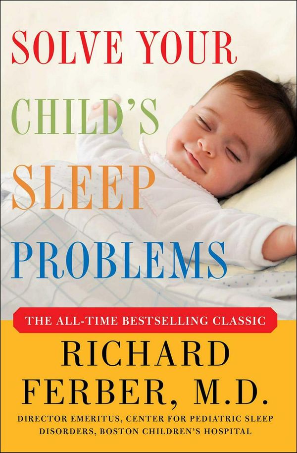 Cover Art for 9780743201636, Solve Your Child's Sleep Problems by Richard Ferber