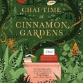 Cover Art for 9781761151569, Chai Time at Cinnamon Gardens by Shankari Chandran