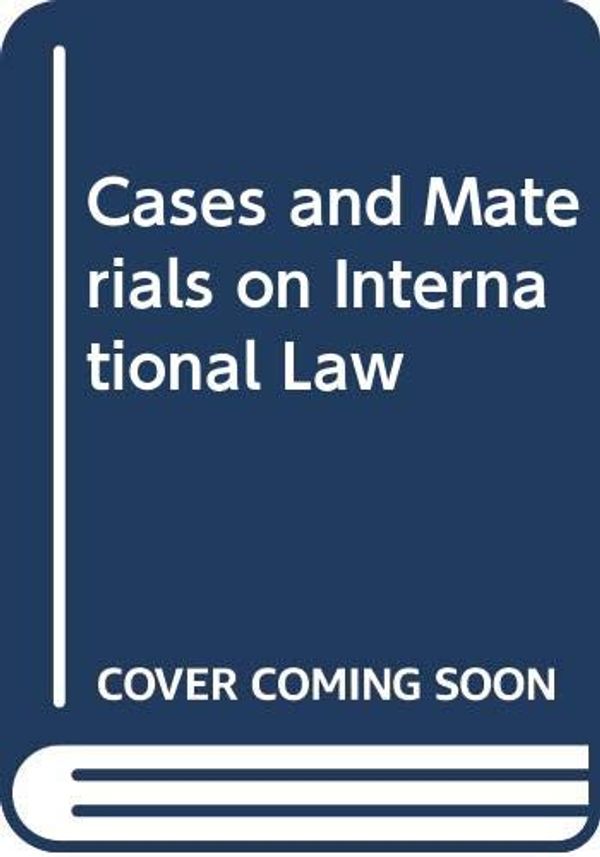 Cover Art for 9780421781405, Cases and Materials on International Law by David Harris