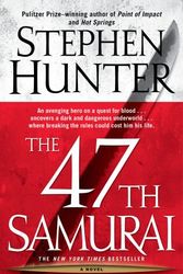 Cover Art for 9781597226899, The 47th Samurai by Stephen Hunter