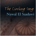 Cover Art for 9781848132252, The Circling Song by Nawal El Saadawi