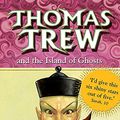 Cover Art for 9780340894897, Thomas Trew: Thomas Trew and the Island of Ghosts by Sophie Masson