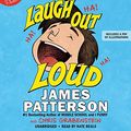 Cover Art for 9781478950400, Laugh Out Loud: Includes PDF of Illustrations, Library Edition by James Patterson