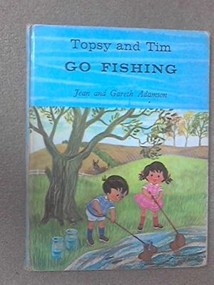 Cover Art for 9780216901070, Topsy and Tim Go Fishing by Jean Adamson, Gareth Adamson