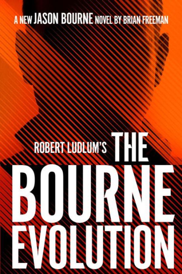 Cover Art for 9780593295410, Robert Ludlum's the Bourne Evolution by Brian Freeman