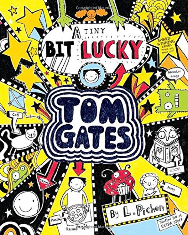 Cover Art for 9781443146272, Tom Gates: A Tiny Bit Lucky by L Pichon