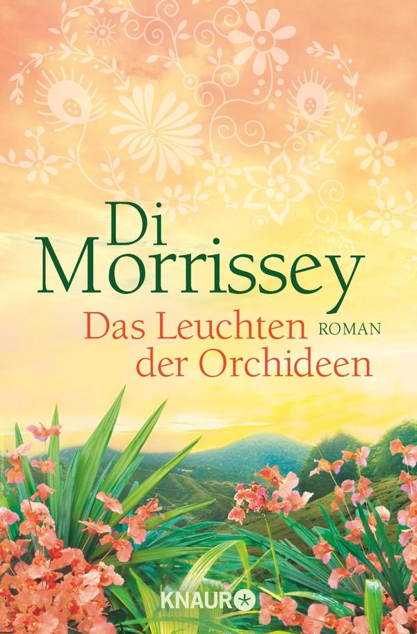 Cover Art for 9783426413821, Das Leuchten der Orchideen by Di Morrissey