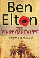 Cover Art for 9780593051122, The First Casualty by Ben Elton