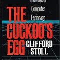 Cover Art for 8601300243740, The Cuckoo's Egg: Tracking a Spy Through the Maze of Computer Espionage by Clifford Stoll