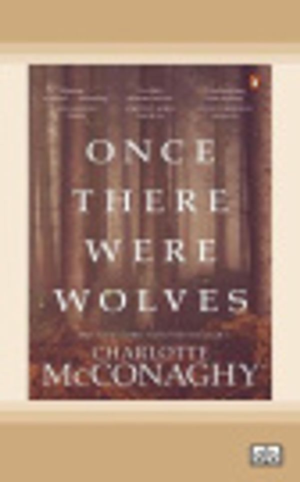 Cover Art for 9780369393500, Once There Were Wolves by Charlotte McConaghy