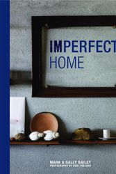 Cover Art for 9781849755504, Imperfect Home by Mark Bailey, Sally Bailey