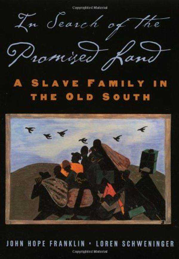 Cover Art for 9780195160871, In Search of the Promised Land: A Slave Family in the Old South (New Narratives in American History) by John Hope Franklin