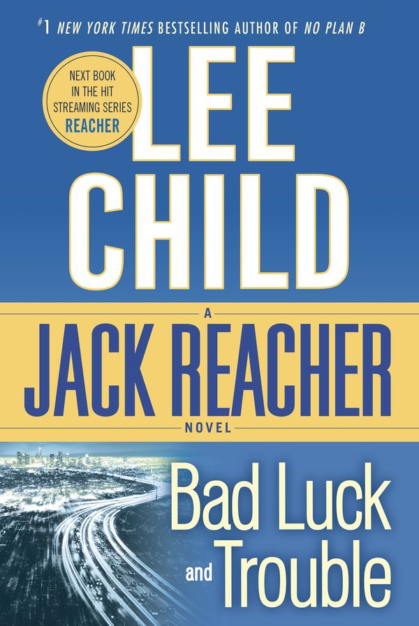 Cover Art for 9780440423355, Bad Luck and Trouble: A Reacher Novel by Lee Child