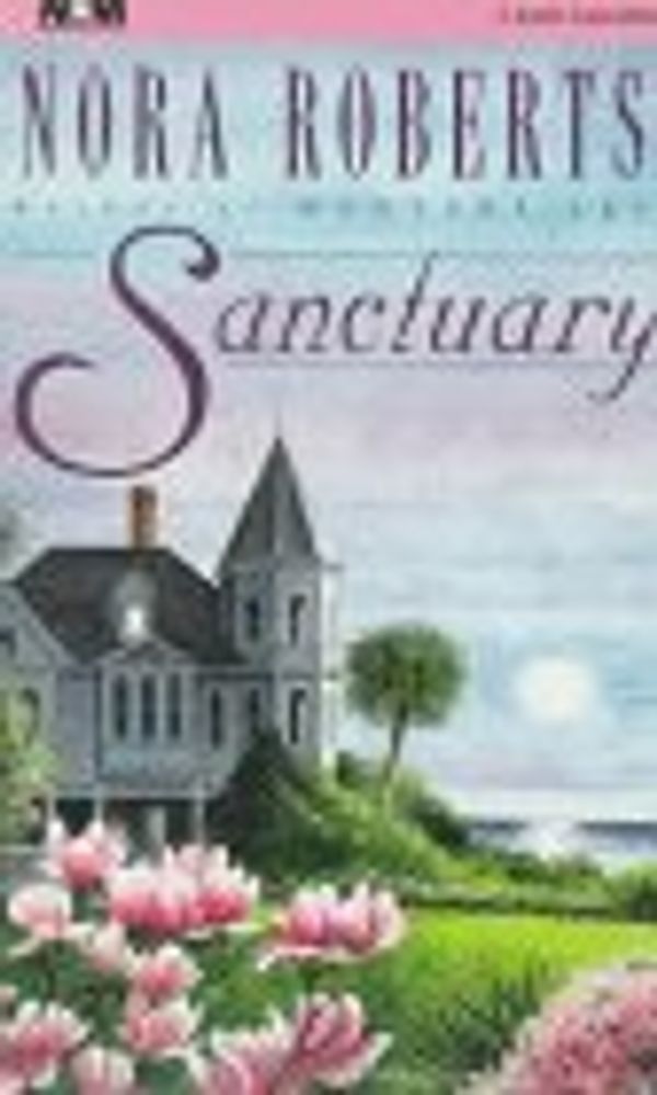 Cover Art for 9781561009671, Sanctuary (Nova Audio Books) by Nora Roberts