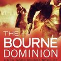Cover Art for B00AZ8D6YE, Robert Ludlum's (TM) The Bourne Dominion by Ludlum, Robert, Van Lustbader, Eric
