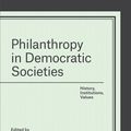 Cover Art for 9780226335643, Philanthropy in Democratic Societies: History, Institutions, Values by Rob Reich