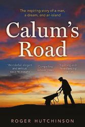Cover Art for 9781841586779, Calum’s Road by Roger Hutchinson