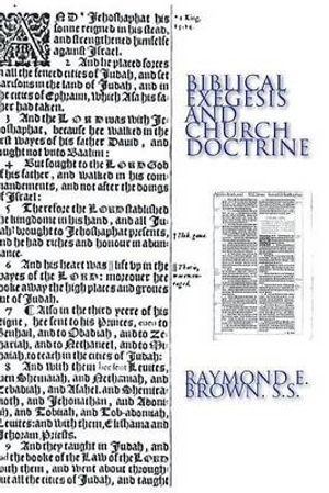 Cover Art for 9781592440245, Biblical Exegesis & Church Doctrine by Raymond Edward Brown