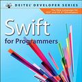 Cover Art for B00SBCJHGM, Swift for Programmers (Deitel Developer Series) by Paul J. Deitel, Harvey Deitel