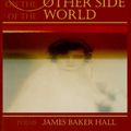 Cover Art for 9781889330310, The Mother on the Other Side of the World: Poems by James Baker Hall