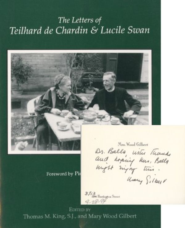 Cover Art for 9780878405244, The Letters of Teilhard de Chardin and Lucile Swan by Pierre Teilhard De Chardin