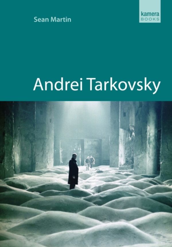 Cover Art for 9781842433669, Andrei Tarkovsky by Sean Martin