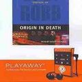 Cover Art for 9781441823410, Origin in Death [With Earbuds] (Playaway Adult Fiction) by J. D. Robb