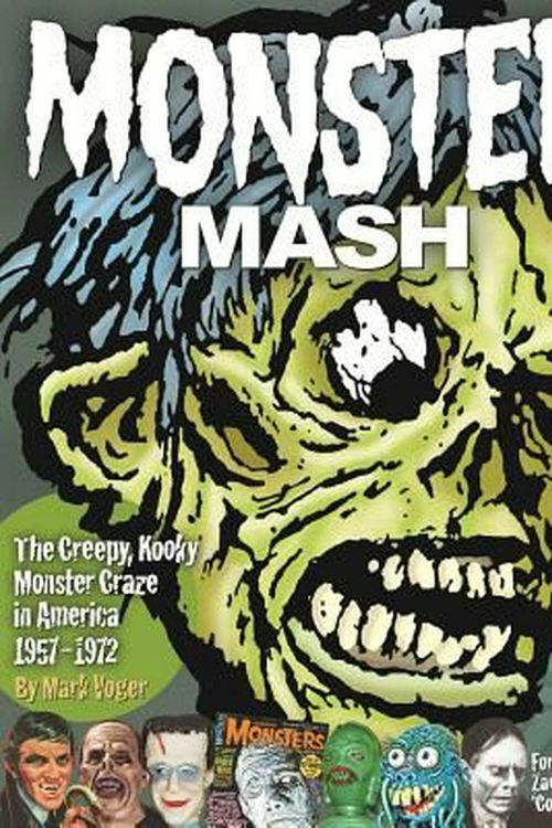 Cover Art for 9781605490649, Monster MashThe Creepy, Kooky Monster Craze in America 1957... by Mark Voger