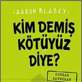 Cover Art for 9786051734071, Kim Demis: Kötüyüz Diye 2 - Korkak Tavuklar by Aaron Blabey