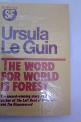 Cover Art for 9780575023024, Word for World is Forest by Ursula K. Le Guin