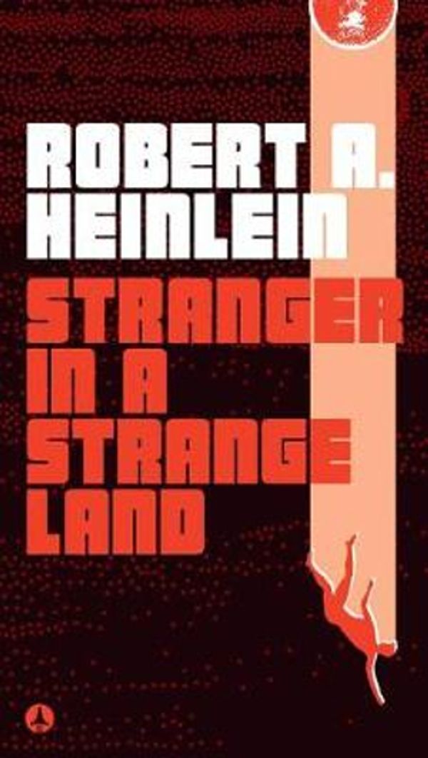Cover Art for 9781984802781, Stranger in a Strange Land by Robert A Heinlein
