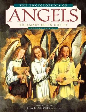 Cover Art for 9780816050246, The Encyclopedia of Angels, Second Edition by Rosemary Ellen Guiley