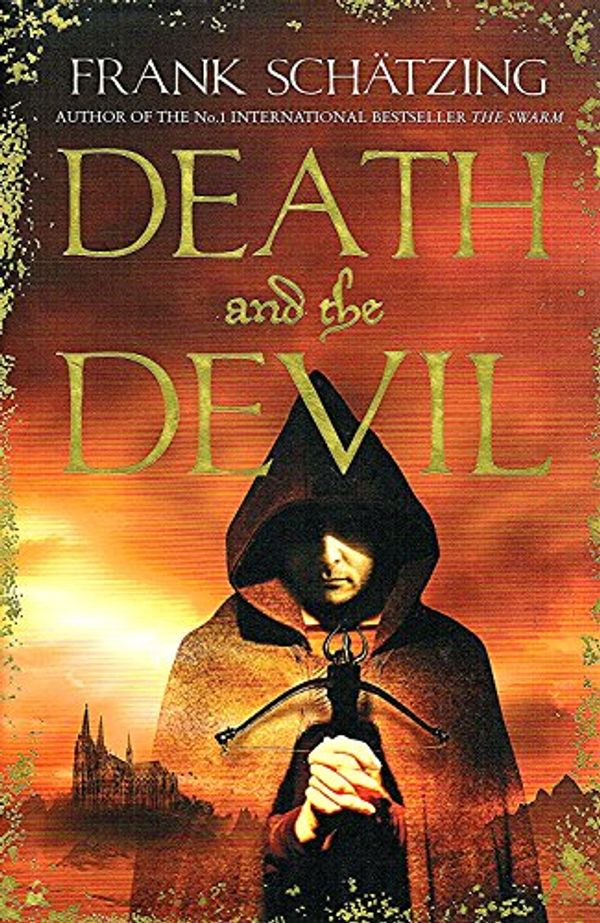 Cover Art for 9781847248343, Death and the Devil by Frank Schatzing