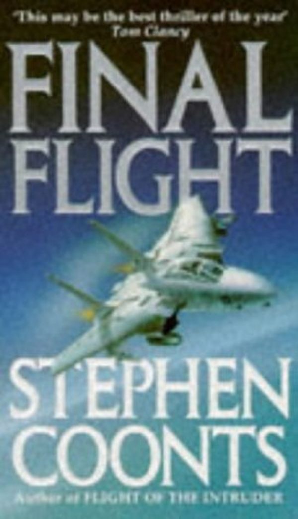 Cover Art for 0044001894633, Final Flight by Stephen Coonts