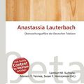 Cover Art for 9786137501597, Anastassia Lauterbach by Lambert M. Surhone