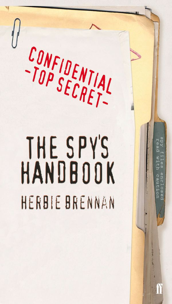 Cover Art for 9780571216727, The Spy's Handbook by Herbie Brennan