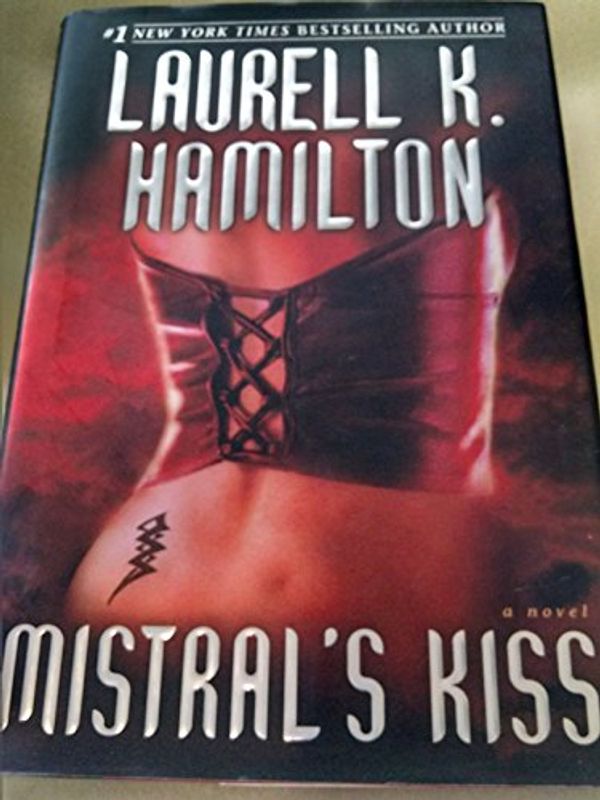 Cover Art for 9780345443588, Mistral's Kiss by Laurell K Hamilton