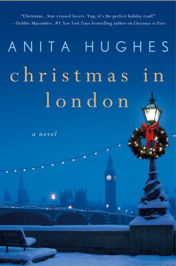 Cover Art for 9781250145802, Christmas in London by Anita Hughes