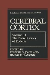 Cover Art for 9780306448478, Cerebral Cortex: Barrel Cortex of Rodents v. 11 by Edward G. Jones