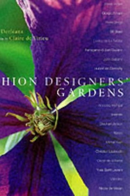 Cover Art for 9780304354375, Fashion Designers' Gardens by Claire De Virieu