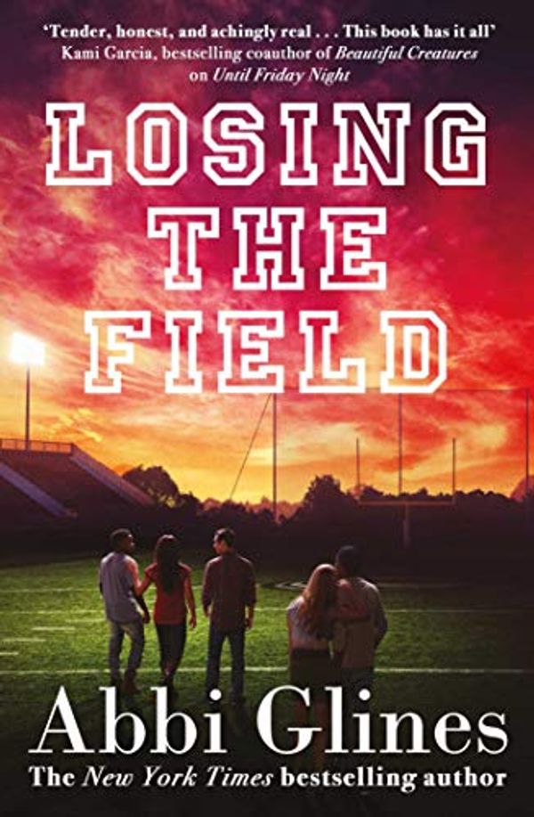 Cover Art for B07DTLMWD3, Losing the Field (Field Party Book 4) by Abbi Glines