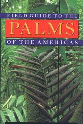 Cover Art for 9780691016009, Field Guide to the Palms of the Americas (Princeton Paperbacks) by Andrew Henderson, Gloria Galeano, Rodrigo Bernal